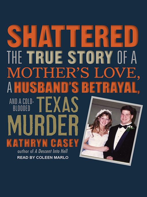 Title details for Shattered by Kathryn Casey - Available